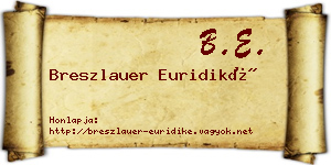 Breszlauer Euridiké névjegykártya